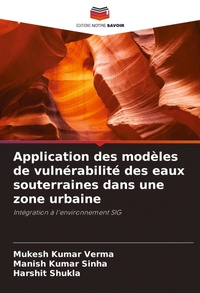 Enlarge image Cover: Application des modeles de vulnerabilite des eaux souterraines dans une zone urbaine - Editions Notre Savoir