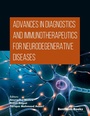 Bild: Advances in Diagnostics and Immunotherapeutics for Neurodegenerative Diseases - De Gruyter