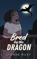 Cover: Bred by the Dragon - Lyonne Riley