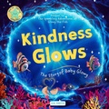 Cover: Kindness Glows: The Story of Baby Glowy (The Sparkling Adventures of Glowy, #0) - A.K. Smith