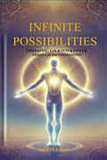 Cover: Infinite Possibilities: Embracing Your Inner  Power Through Ho'oponopono - Kevin Long