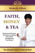 Cover: Faith, Money & Tea - Freedom World Press, Inc.