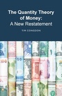 Cover: The Quantity Theory of Money: A New Restatement - London Publishing Partnership
