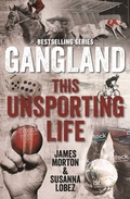 Cover: Gangland This Unsporting Life - Simon + Schuster LLC