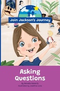 Cover: JOIN JACKSON's JOURNEY Asking Questions - Join Jackson's Journey