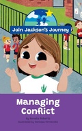 Cover: JOIN JACKSON's JOURNEY Managing Conflict - Join Jackson's Journey