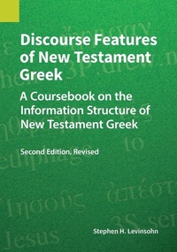 Enlarge image Cover: Discourse Features of New Testament Greek - Sil International, Global Publishing