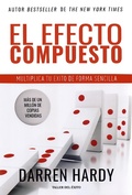 Cover: El Efecto Compuesto - Taller del &Eacute;xito