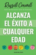 Cover: Alcanza el &eacute;xito a cualquier edad - Taller del &Eacute;xito