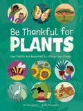 Cover: Be Thankful for Plants - Red Comet Press LLC