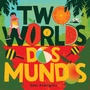 Cover: Two Worlds (Dos mundos) - Abrams Appleseed