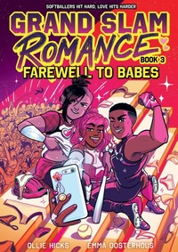 Abbildung von: Grand Slam Romance Book 3: Farewell to Babes - Abrams ComicArts - Surely