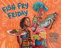 Enlarge image Cover: Fish Fry Friday - Abrams Books for Young Readers