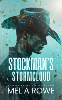 Enlarge image Cover: Stockman's Stormcloud (The Stockmen Series, #3) - Mel A Rowe