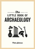 Cover: The Little Book of Archaeology - Summersdale