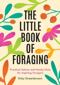 Abbildung von: The Little Book of Foraging - Summersdale