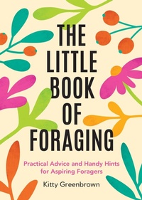 Abbildung von: The Little Book of Foraging - Summersdale Publishers