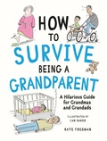 Cover: How to Survive Being a Grandparent - Summersdale Publishers