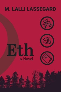 Abbildung von: Eth: A Novel - Blue Feathered Quill