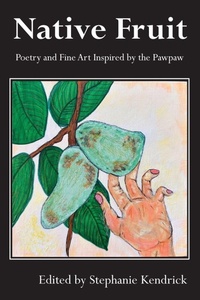 Enlarge image Cover: Native Fruit - Sheila-Na-Gig Editions