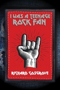 Cover: I Was a Teenage Rock Fan! - NewHavenPublishingLtd