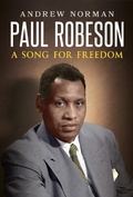 Cover: Paul Robeson: A Song for Freedom - NewHavenPublishingLtd