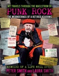 Cover: My Travels through the Maelstrom of Punk Rock - NewHavenPublishingLtd