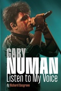 Cover: Gary Numan: Listen to My Voice - NewHavenPublishingLtd
