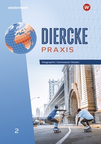 Abbildung von: Diercke Praxis SI - Arbeits- und Lernbuch: Ausgabe 2024 für Gymnasien in Hessen - Westermann Schulbuchverlag