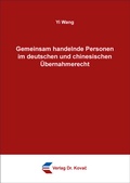 Cover: Gemeinsam handelnde Personen im deutschen und chinesischen &Uuml;bernahmerecht - Kovac, Dr. Verlag