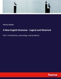 Cover: A New English Grammar - Logical and Historical - Hansebooks