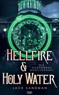 Cover: Hellfire and Holy Water II - Die Ouroboros-Gesellschaft - tredition