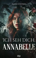 Cover: Ich seh Dich, Annabelle - Infinity Gaze Studios