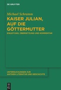 Cover: Kaiser Julian, Auf die G&ouml;ttermutter - De Gruyter