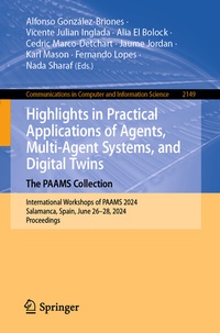 Abbildung von: Highlights in Practical Applications of Agents, Multi-Agent Systems, and Digital Twins: The PAAMS Collection - Springer