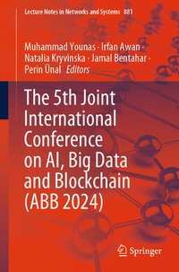 Abbildung von: The 5th Joint International Conference on AI, Big Data and Blockchain (ABB 2024) - Springer