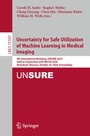 Cover: Uncertainty for Safe Utilization of Machine Learning in Medical Imaging - Springer