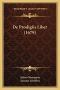 Cover: De Prodigiis Liber (1679) - Kessinger Publishing