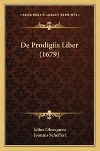 Enlarge image Cover: De Prodigiis Liber (1679) - Kessinger Publishing
