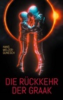 Bild: Die R&uuml;ckkehr der Graak - BoD - Books on Demand