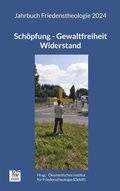 Cover: Sch&ouml;pfung - Gewaltfreiheit - Widerstand - BoD - Books on Demand