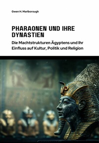 Abbildung von: Pharaonen und ihre Dynastien - epubli