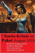 Cover: 7 Starke Krimis im Paket August 2024 - Uksak E-Books