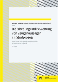 Abbildung von: Die Erhebung und Bewertung von Zeugenaussagen im Strafprozess - Berliner Wissenschafts-Verlag