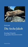 Cover: Die Arche Jakob - Studienzentrum Himmel + Erde