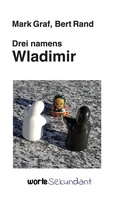 Cover: Drei namens Wladimir - wortesekundant