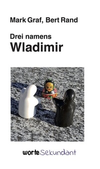 Abbildung von: Drei namens Wladimir - wortesekundant