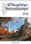 Cover: Oberpf&auml;lzer Heimatspiegel 2025 - Bodner, E