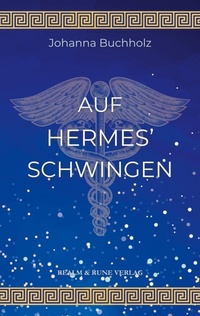 Abbildung von: Auf Hermes' Schwingen - Realm & Rune Verlag
