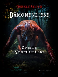 Enlarge image Cover: Dämonenliebe - Twilight-Line